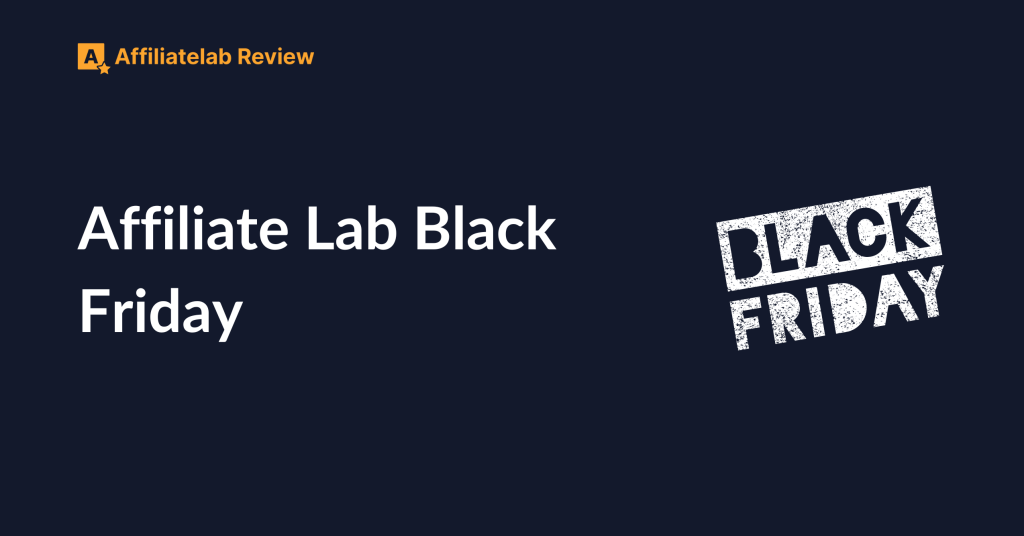 Affiliate Lab Black Friday (1)